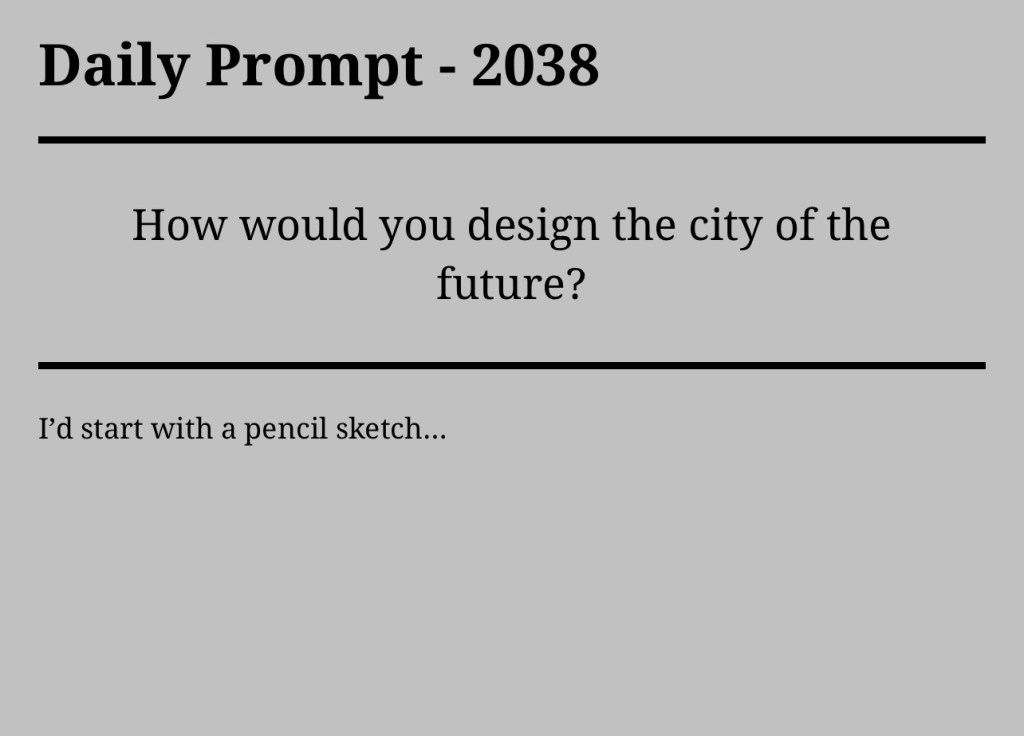 Daily Prompt –&nbsp;2038
