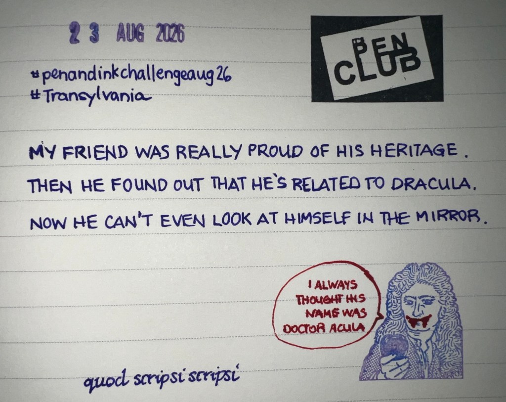 Pen and Ink Challenge –&nbsp;AUG23