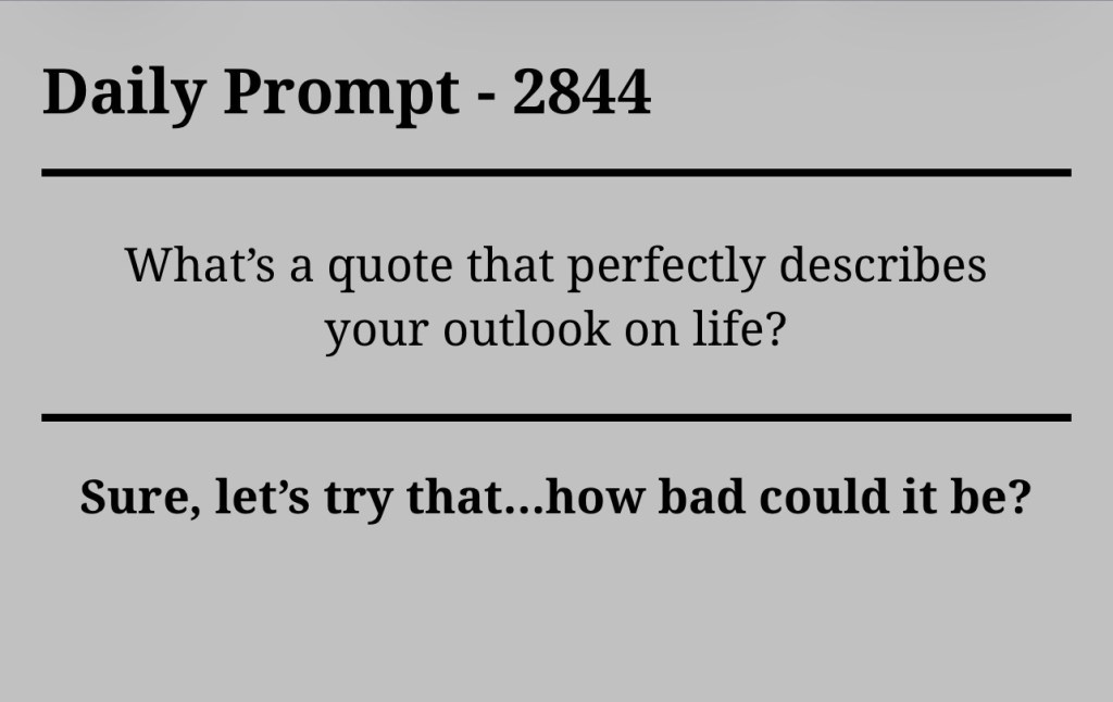 Daily Prompt –&nbsp;2844